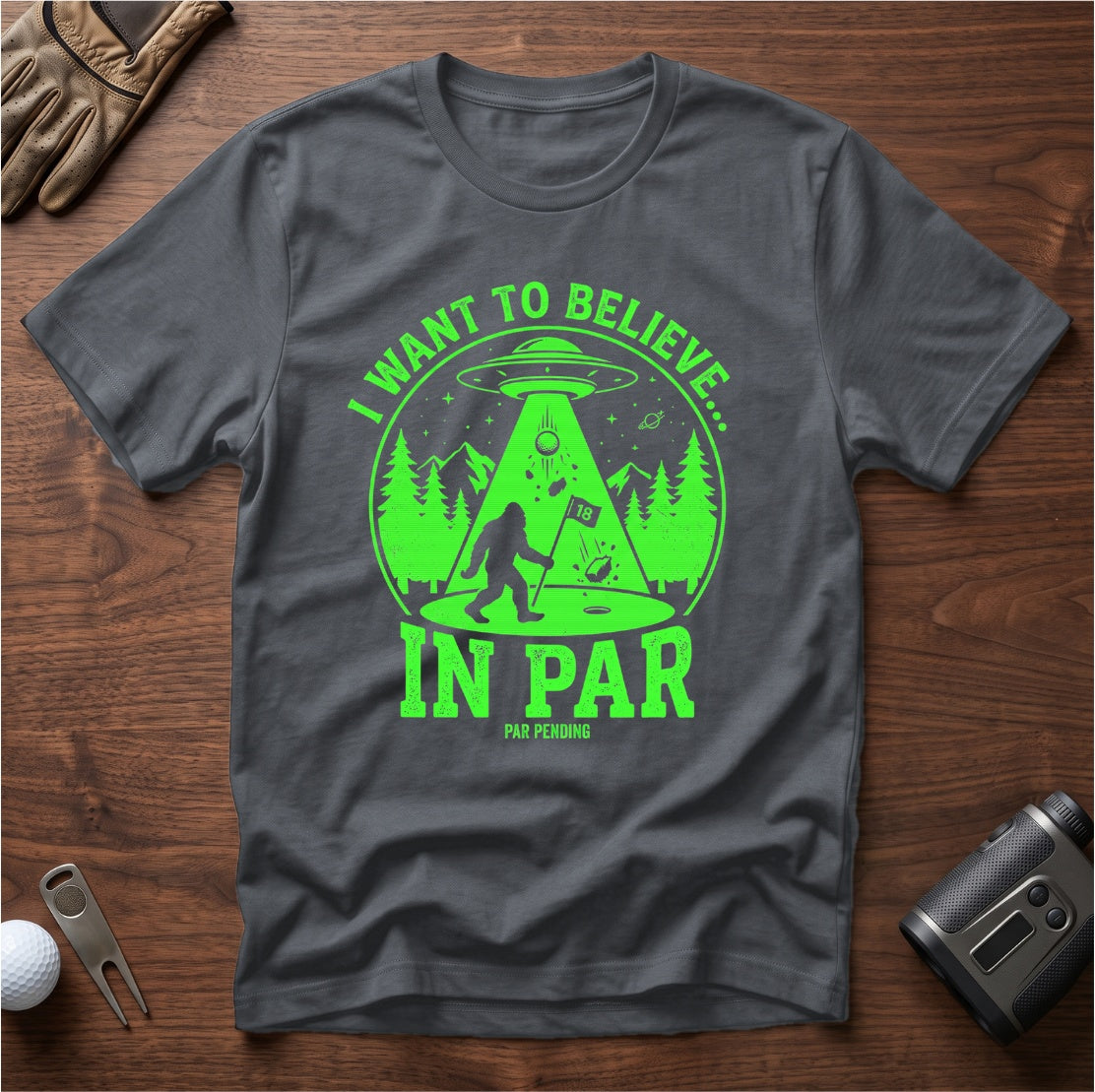 I Want To Believe In Par funny golf t-shirt in Charcoal