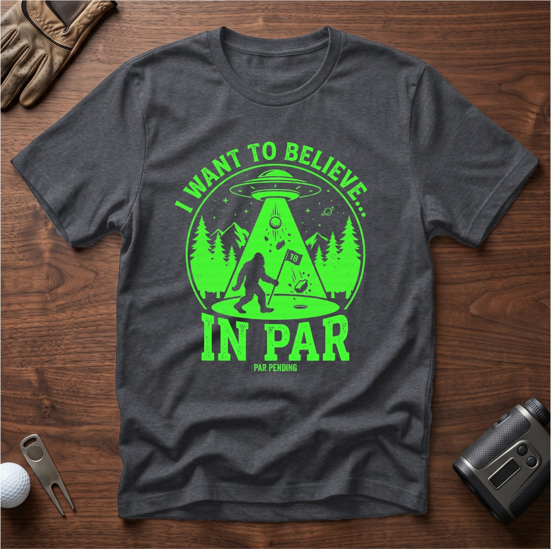 I Want To Believe In Par funny golf t-shirt in Dark Heather