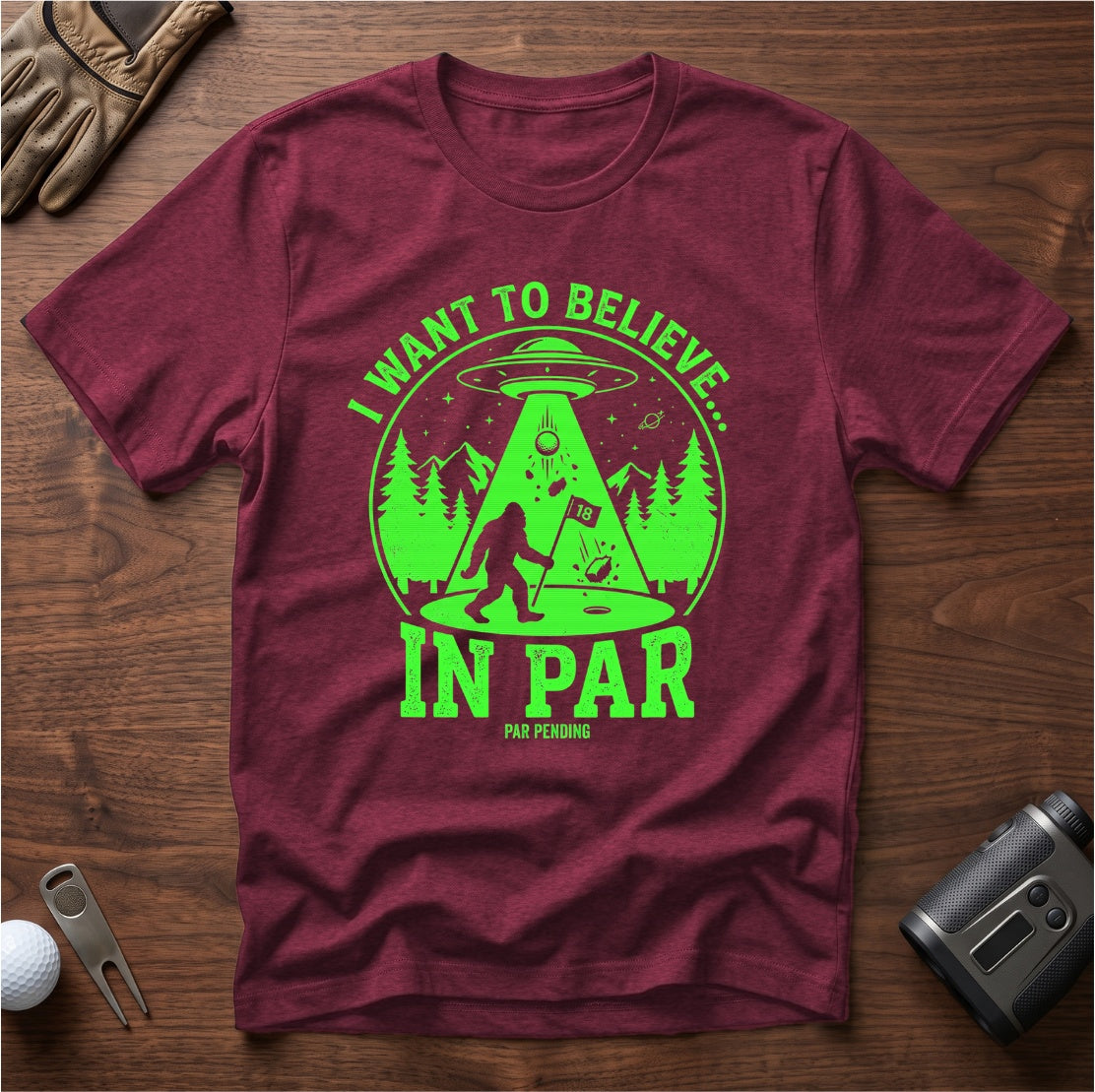 I Want To Believe In Par funny golf t-shirt in Heather Maroon