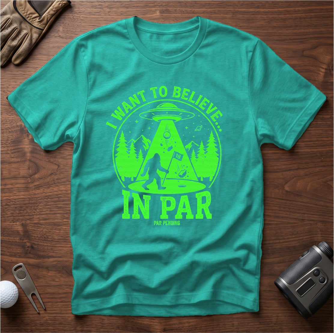 I Want To Believe In Par funny golf t-shirt in Jade Dome