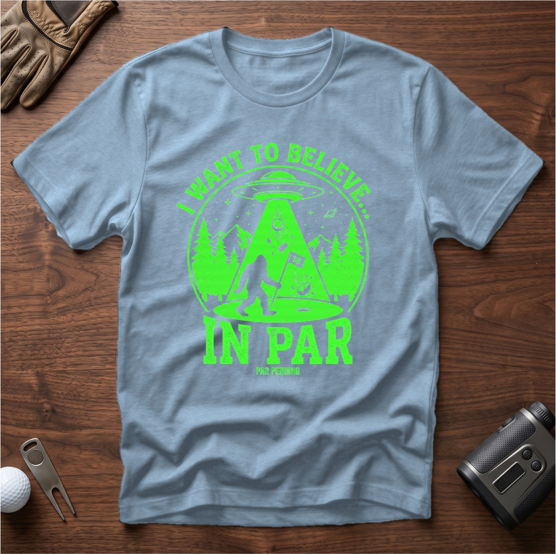I Want To Believe In Par funny golf t-shirt in Stone Blue